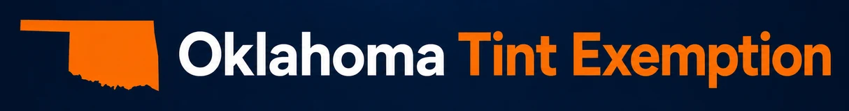 Oklahoma Tint Exemption